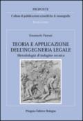 Teoria e applicazione dell'ingegneria legale. Metodologia di indagine tecnica