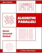 Algoritmi paralleli. Sincromi. Concorrenti. Distribuiti