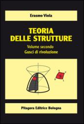 Teoria delle strutture. 2.Gusci di rivoluzione