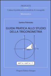 Guida pratica allo studio della trigonometria