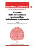 Il senso dell'educazione matematica. Valorizzare valutando