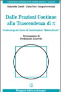Dalle frazioni continue alla trascendenza di pigreco. Centocinquant'anni di matematica «dimenticata»