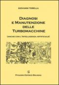 Diagnosi e manutenzione delle turbomacchine (anche con l'intelligenza artificiale)