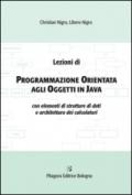 Lezioni di programmazione orientata agli oggetti in Java con elementi di strutture di dati e architettura dei calcolatori