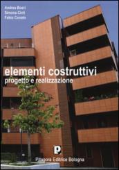 Elementi costruttivi. Progetto e realizzazione