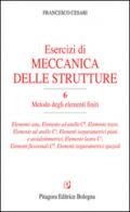 Esercizi di meccanica delle strutture: 6