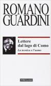 Lettere dal lago di Como. La tecnica e l'uomo
