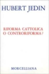 Riforma cattolica o controriforma?