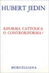 Riforma cattolica o controriforma?