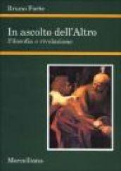 In ascolto dell'Altro. Filosofia e rivelazione