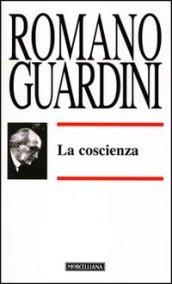 La coscienza. Il bene, il raccoglimento