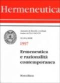 Hermeneutica. Annuario di filosofia e teologia (1997). Ermeneutica e razionalità contemporanea