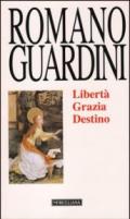 Libertà, grazia, destino