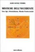 Mistiche dell'Occidente. New Age, orientalismo, mondo pentecostale