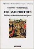 Carisma profetico. Fattore di innovazione religiosa