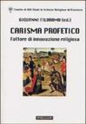 Carisma profetico. Fattore di innovazione religiosa