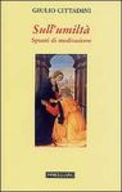 Sull'umiltà. Spunti di meditazione