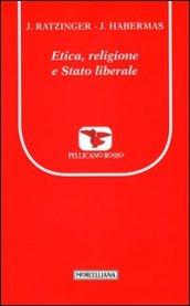 Etica, religione e stato liberale