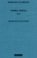Opera omnia. 16: Socrate e Platone