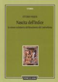 Nascita dell'Indice. La censura ecclesiastica dal Rinascimento alla Controriforma