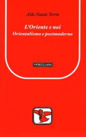 L'Oriente e noi