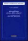 Mircea Eliade storico delle religioni. Con la corrispondenza inedita di Mircea Eliade-Károly Kerényii