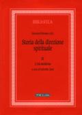 Storia della direzione spirituale. 3: L' età moderna