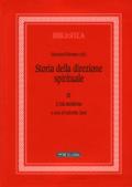 Storia della direzione spirituale. 3: L' età moderna