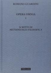 Opera omnia. 1: Scritti di metodologia filosofica