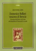 Domenico Bollani, vescovo di Brescia. Devozione alla Chiesa e allo Stato nella Repubblica di Venezia del XVI secolo