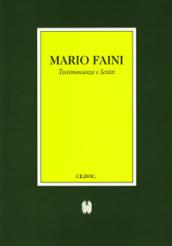 Mario Faini. Testimonianze e scritti