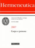 Hermeneutica. Annuario di filosofia e teologia (2007). Corpo e persona