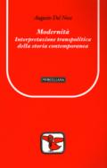 Modernità. Interpretazione transpolitica della storia contemporanea