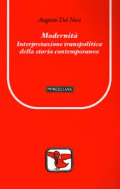 Modernità. Interpretazione transpolitica della storia contemporanea