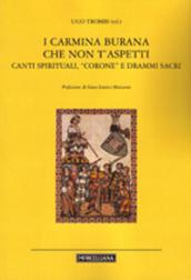 Carmina Burana che non t'aspetti. Canti spirituali, corone e drammi sacri (I)