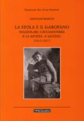 Stola e il garofano. Mazzolari, Cacciaguerra e la rivista «L'azione» (1912-1917) (La)