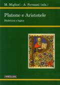 Platone e Aristotele. Dialettica e logica