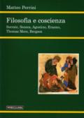 Filosofia e coscienza. Socrate, Seneca, Agostino, Erasmo, Thomas More, Bergson