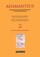 Adamantius. Notiziario del Gruppo italiano di ricerca su «Origene e la tradizione alessandrina». 14.Il deserto in Filone di Alessandria-The desert in Philo of Alexandria