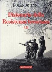 Dizionario della Resistenza bresciana (A-M)