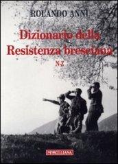 Dizionario della Resistenza bresciana (N-Z)