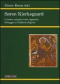 Soren Kierkegaard. L'essere umano come rapporto