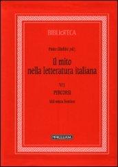 Il mito nella letteratura italiana. 5.Percorsi. Miti senza frontiere