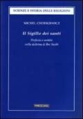 Il sigillo dei santi. Profezia e santità nella dottrina di Ibn 'Arabi