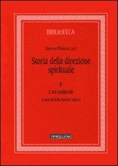 Storia della direzione spirituale. 2.L'età medievale