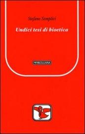 Undici tesi di bioetica