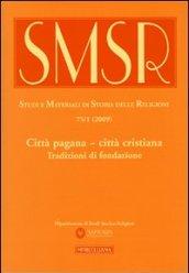 Città pagana - città cristiana. Tradizioni di fondazione. Ediz. multilingue