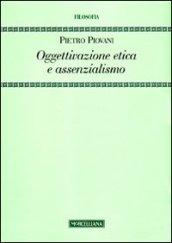 Oggettivazione etica e assenzialismo