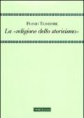 «religione dello storicismo» (La)