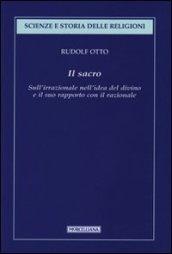 Il sacro. Sull'irrazionale nell'idea del divino e il suo rapporto con il razionale